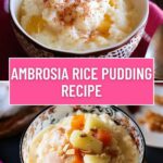 Ambrosia Rice Pudding Recipe