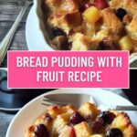Bread Pudding With Fruit Recipe