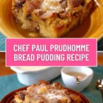 Chef Paul Prudhomme Bread Pudding Recipe
