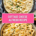 Cottage Cheese Alfredo Recipe