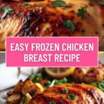 Easy Frozen Chicken Breast Recipe
