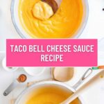 Taco Bell Cheese Sauce Recipe