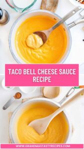 Taco Bell Cheese Sauce Recipe