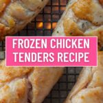 Frozen Chicken Tenders Recipe