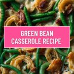 Green Bean Casserole Recipe