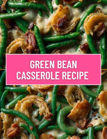 Green Bean Casserole Recipe