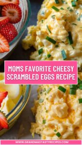 Moms Favorite Cheesy Scrambled Eggs Recipe
