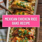 Mexican Chicken Rice Bake Recipe