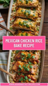 Mexican Chicken Rice Bake Recipe