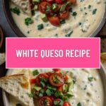 White Queso Recipe
