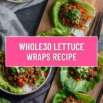 Whole30 Lettuce Wraps Recipe