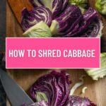 How To Shred Cabbage