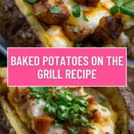 Baked Potatoes on the Grill Recipe