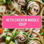 Keto Chicken Noodle Soup