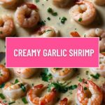 Creamy Garlic Shrimp