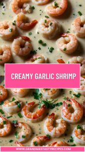 Creamy Garlic Shrimp