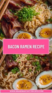 Bacon Ramen Recipe