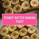 Peanut Butter Banana Toast