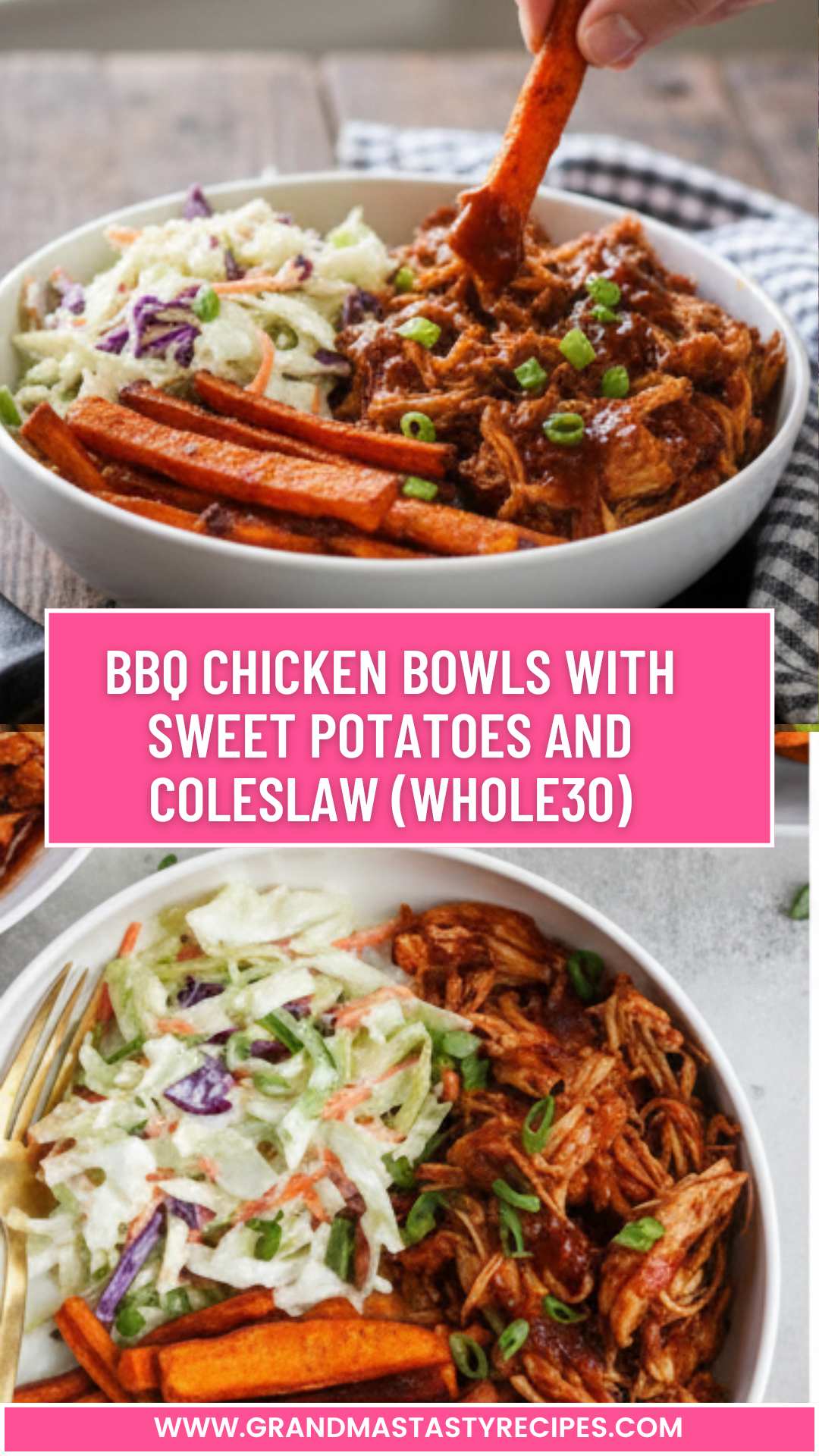 BBQ Chicken Bowls with Sweet Potatoes and Coleslaw (Whole30)